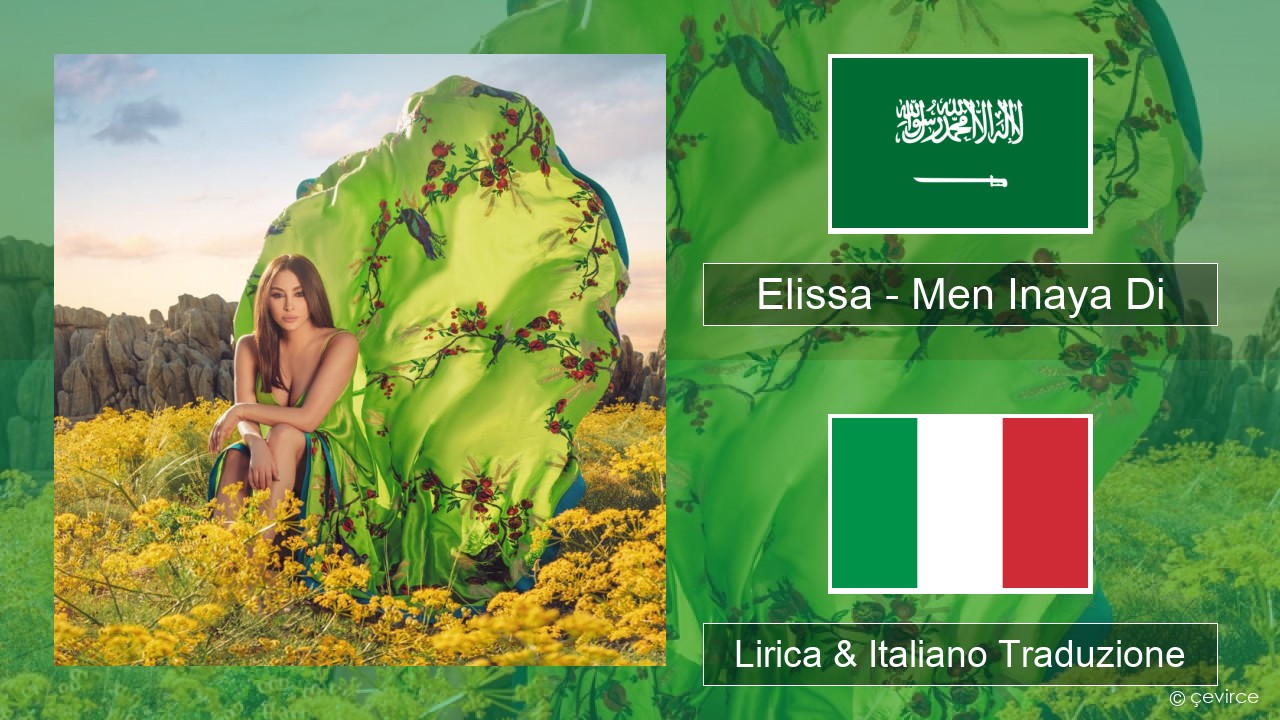 Elissa – Men Inaya Di Arabo Lirica & Italiano Traduzione