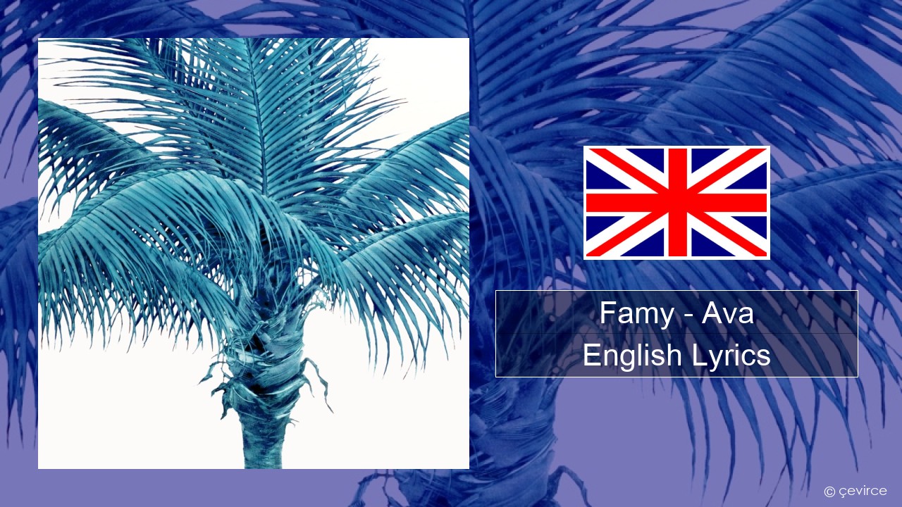 Famy – Ava English Lyrics