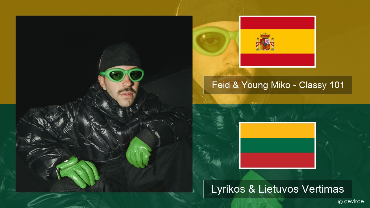 Feid & Young Miko – Classy 101 Ispanų Lyrikos & Lietuvos Vertimas