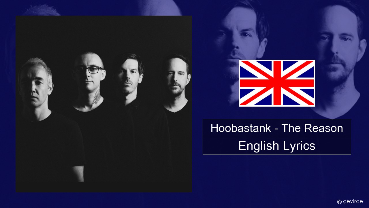 Hoobastank – The Reason English Lyrics