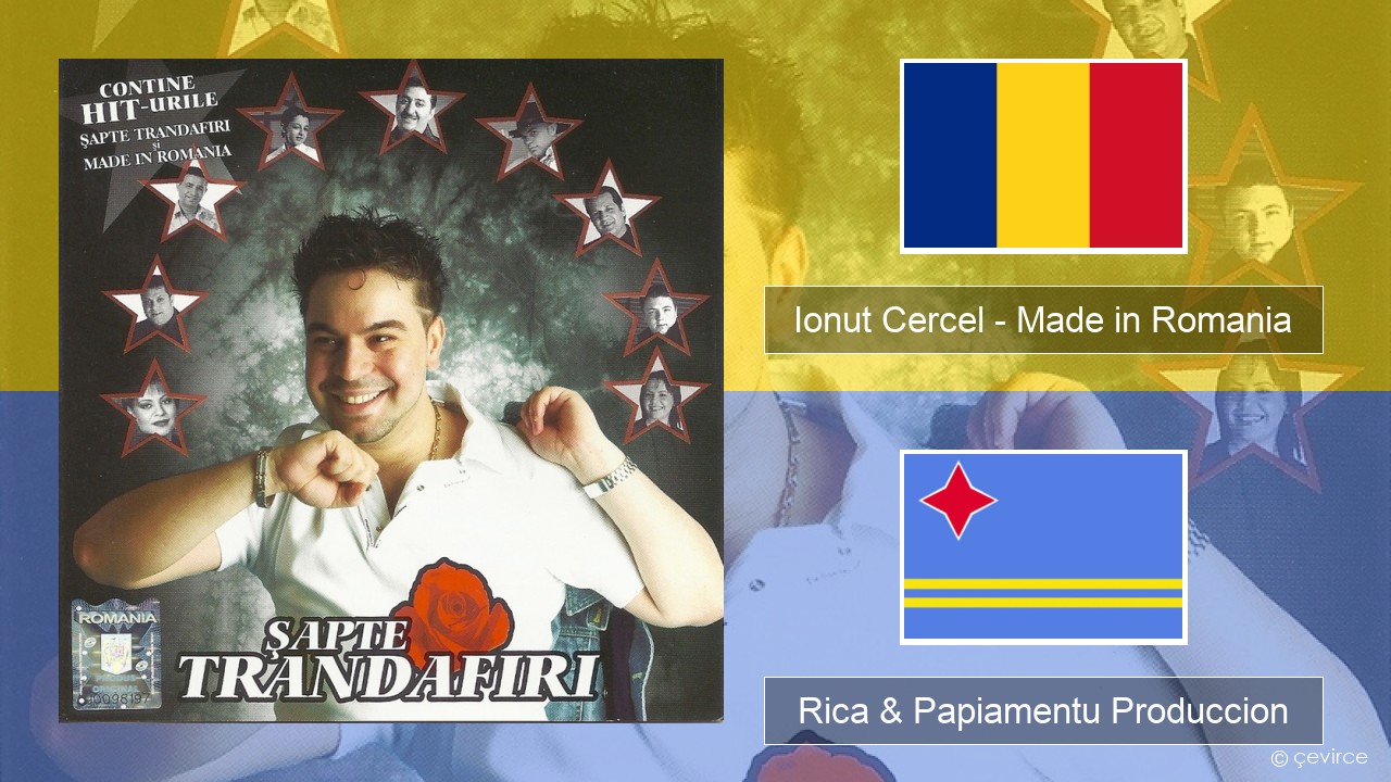 Ionut Cercel – Made in Romania Humano Rica & Papiamentu Produccion