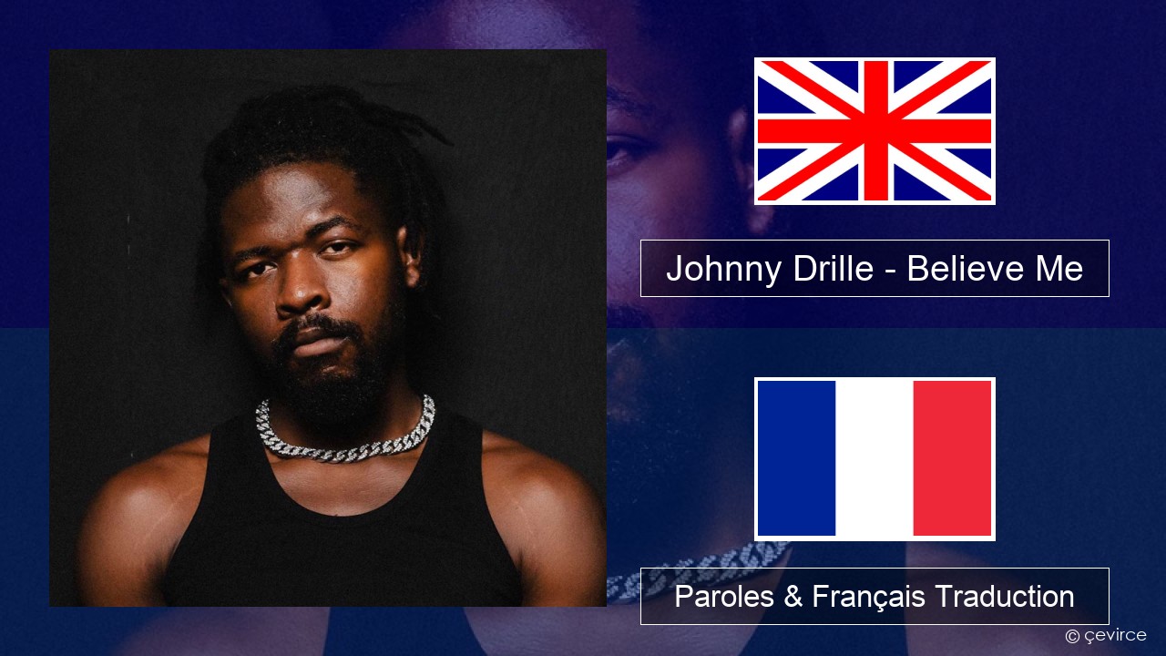 Johnny Drille – Believe Me Anglais Paroles & Français Traduction