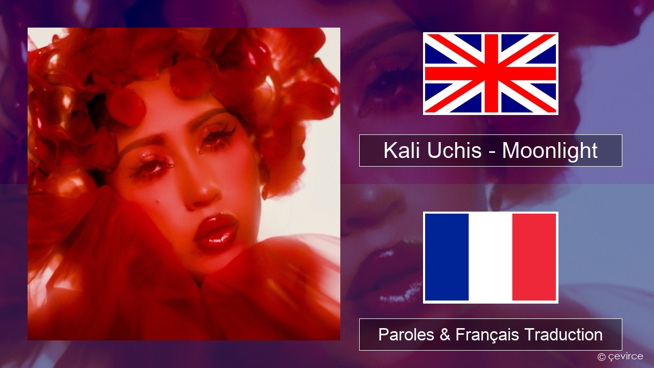 Kali Uchis – Moonlight Anglais Paroles & Français Traduction