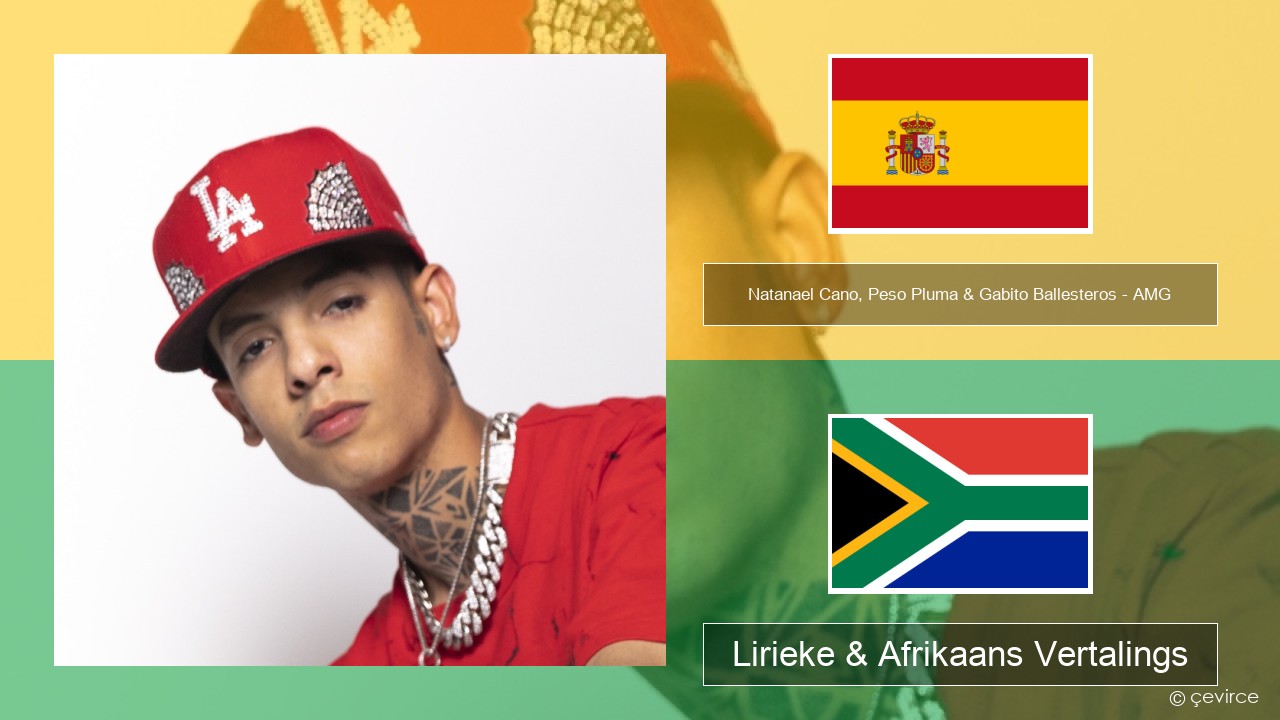 Natanael Cano, Peso Pluma & Gabito Ballesteros – AMG Spaanse Lirieke & Afrikaans Vertalings