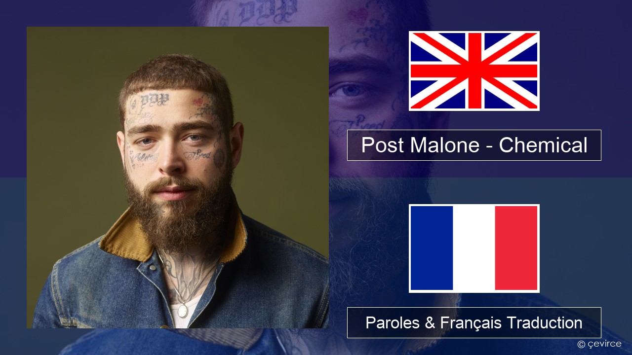 Post Malone – Chemical Anglais Paroles & Français Traduction