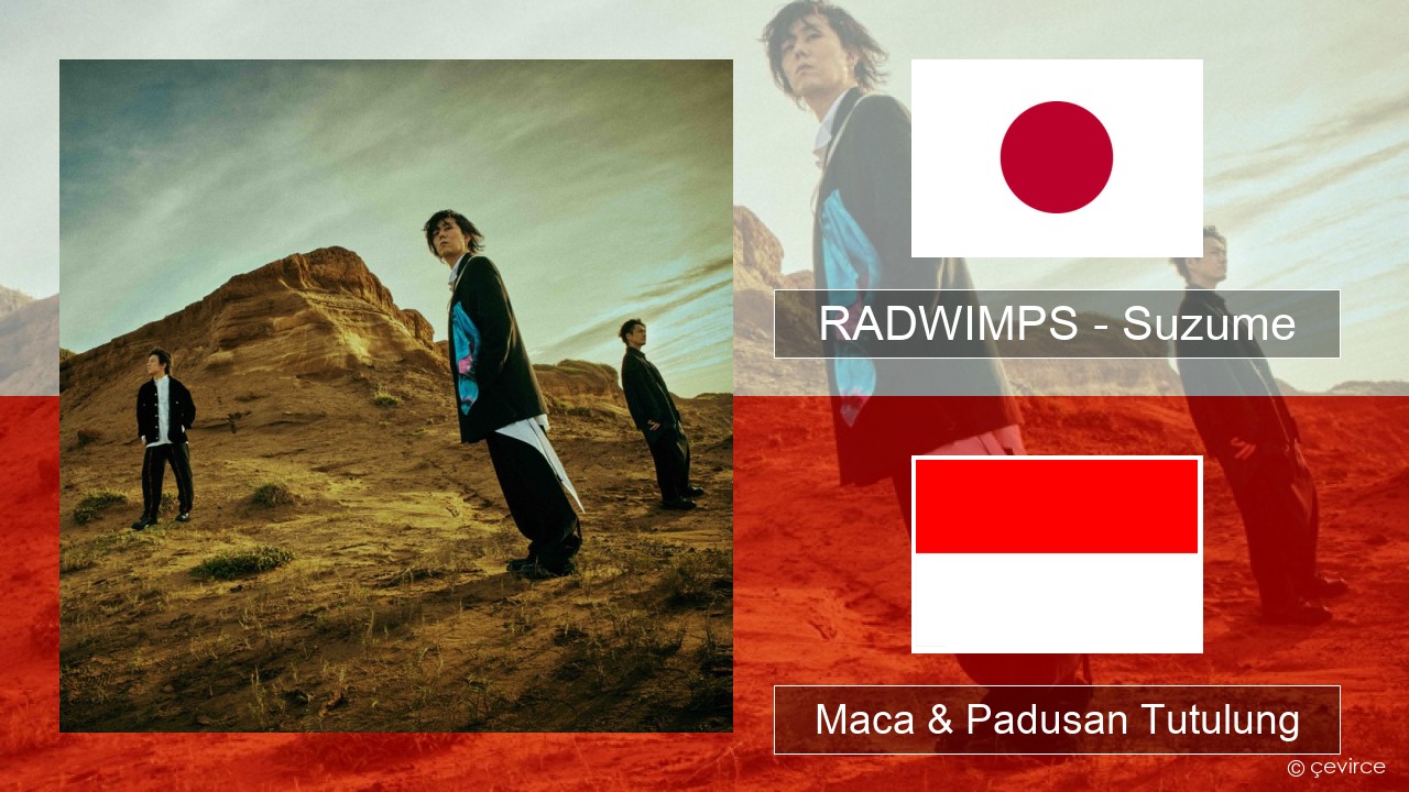 RADWIMPS – Suzume (feat. Toaka) Marca: koyo Maca & Padusan Tutulung