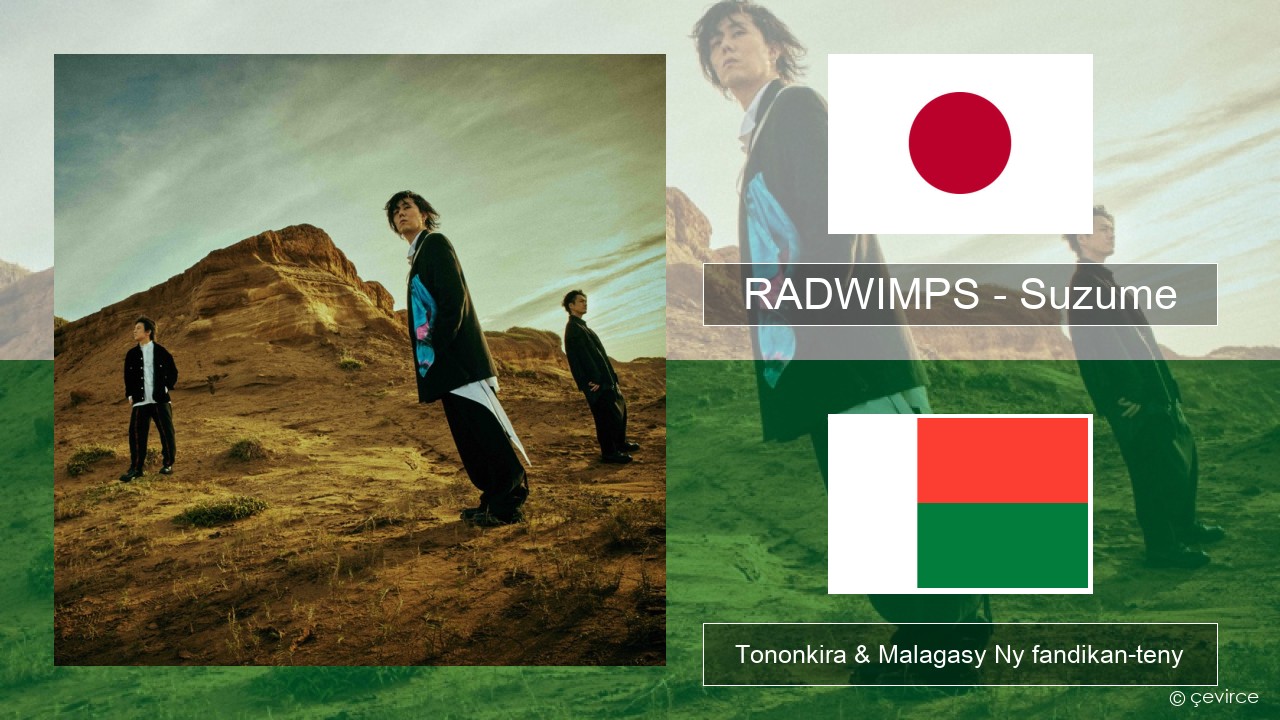 RADWIMPS – Suzume (feat. Toaka) Japoney Tononkira & Malagasy Ny fandikan-teny