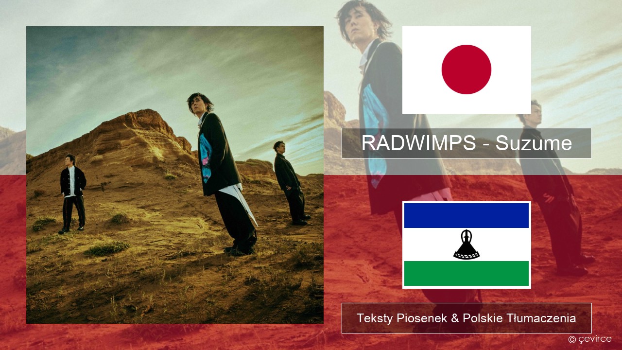 RADWIMPS – Suzume (feat. Toaka) Japoński Teksty Piosenek & Polskie Tłumaczenia