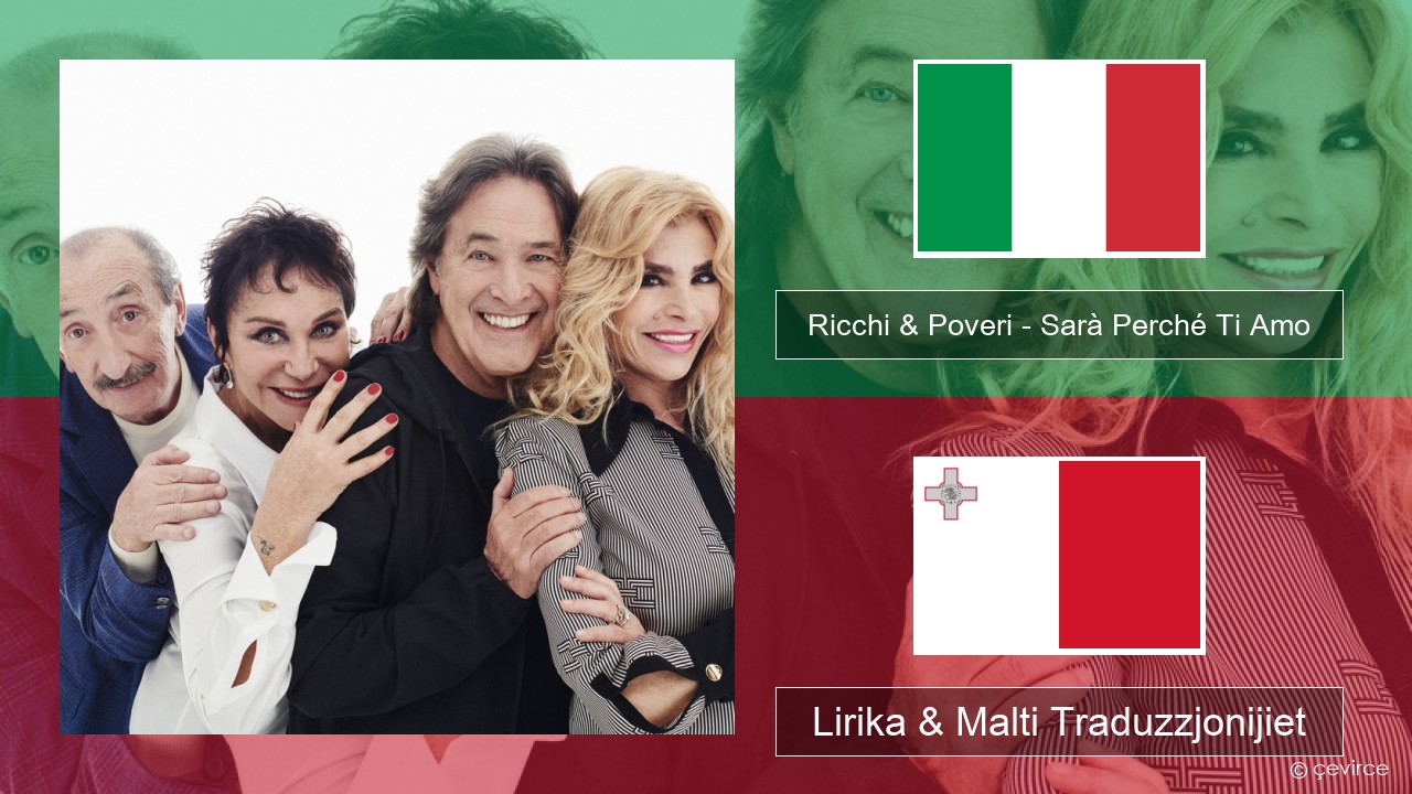 Ricchi & Poveri – Sarà Perché Ti Amo Taljan Lirika & Malti Traduzzjonijiet