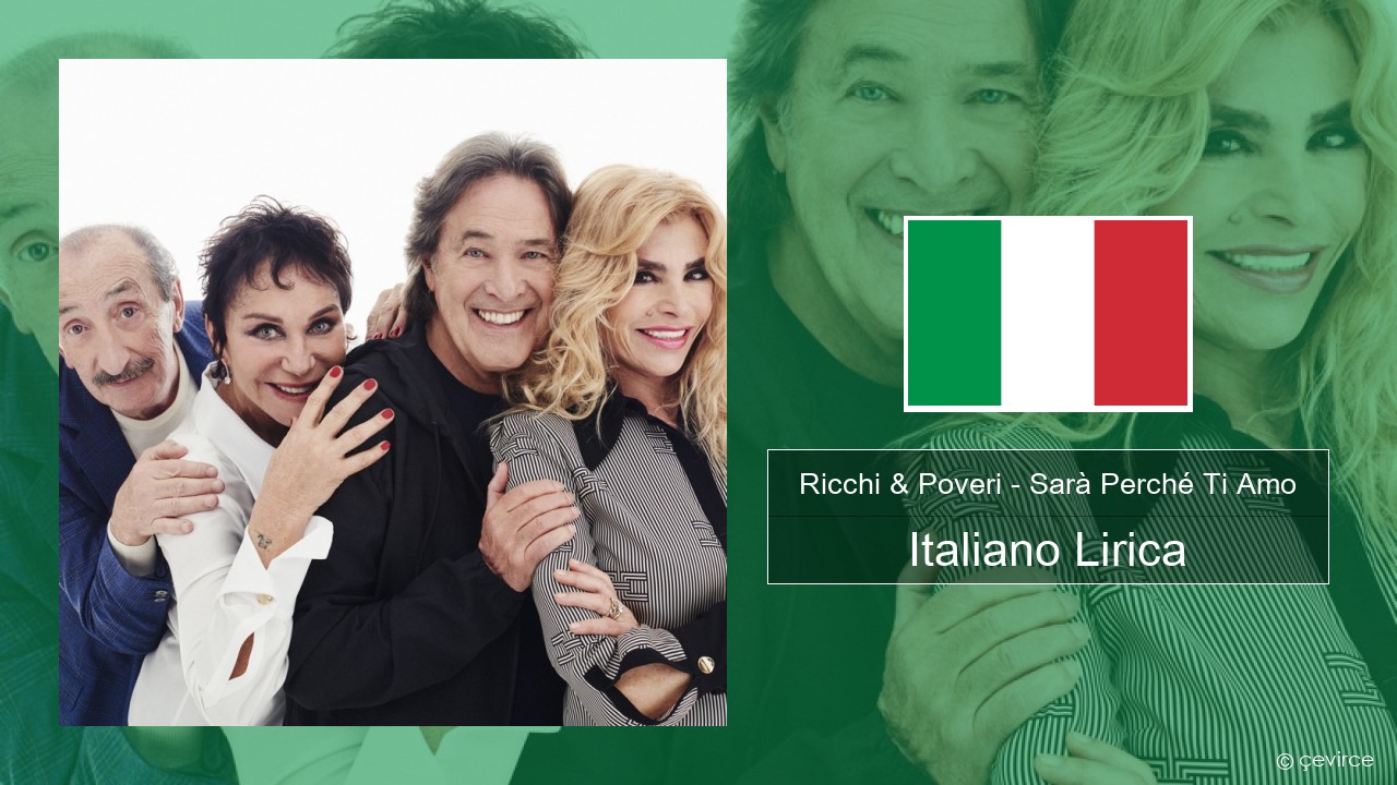 Ricchi & Poveri – Sarà Perché Ti Amo Italiano Lirica