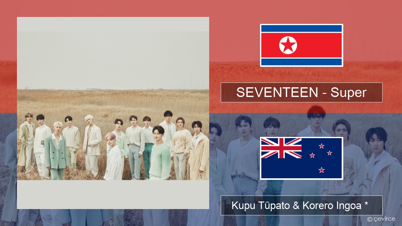 SEVENTEEN – Super Reo kōrea Kupu Tūpato & Korero Ingoa *