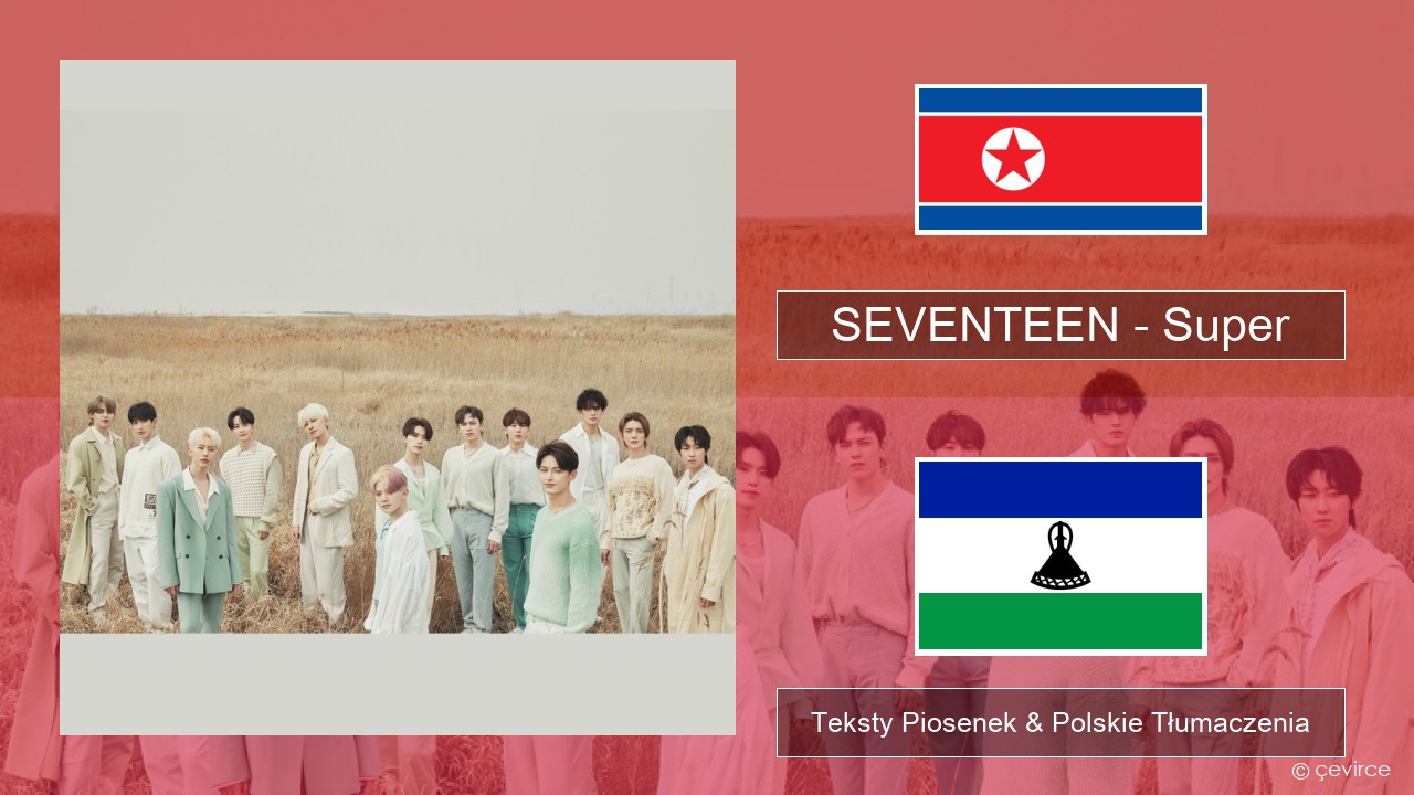 SEVENTEEN – Super Koreański Teksty Piosenek & Polskie Tłumaczenia