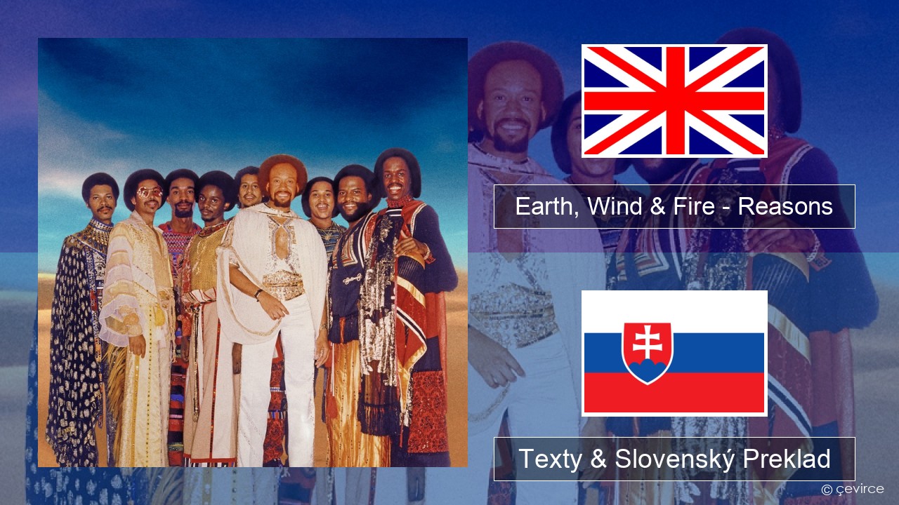 Earth, Wind & Fire – Reasons Anglický Texty & Slovenský Preklad