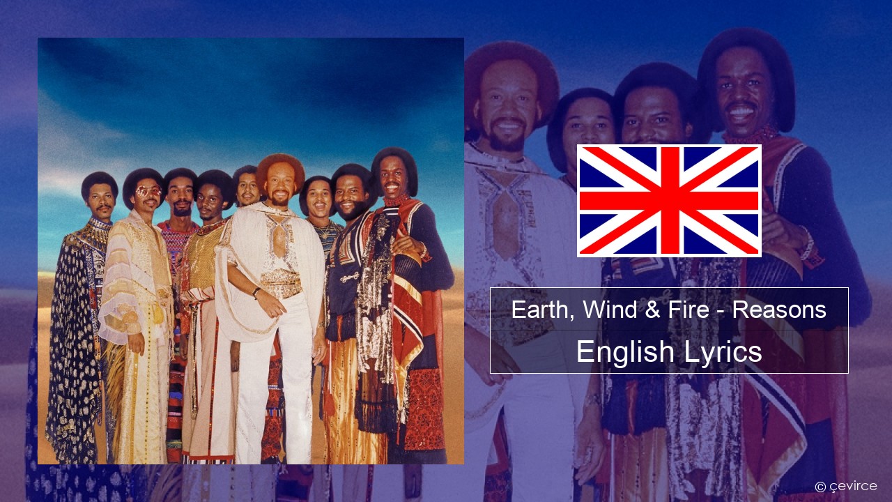 Earth, Wind & Fire – Reasons English Lyrics