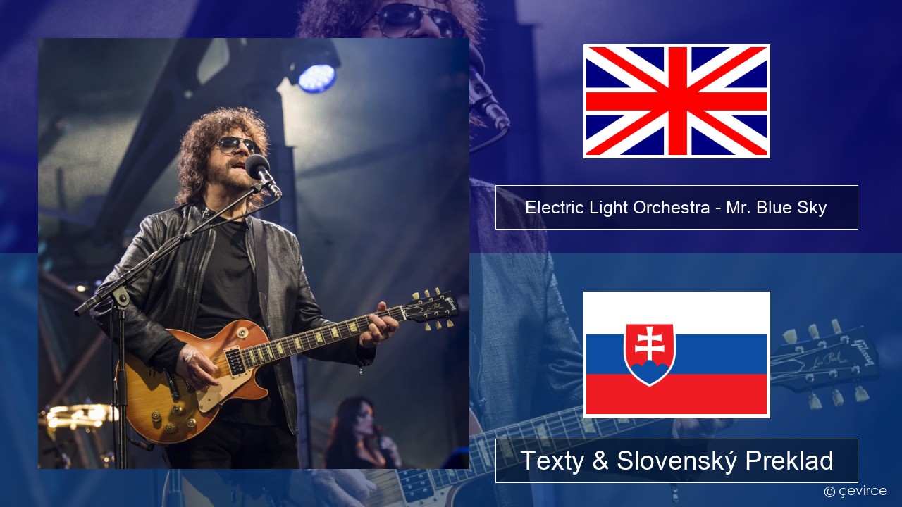 Electric Light Orchestra – Mr. Blue Sky Anglický Texty & Slovenský Preklad