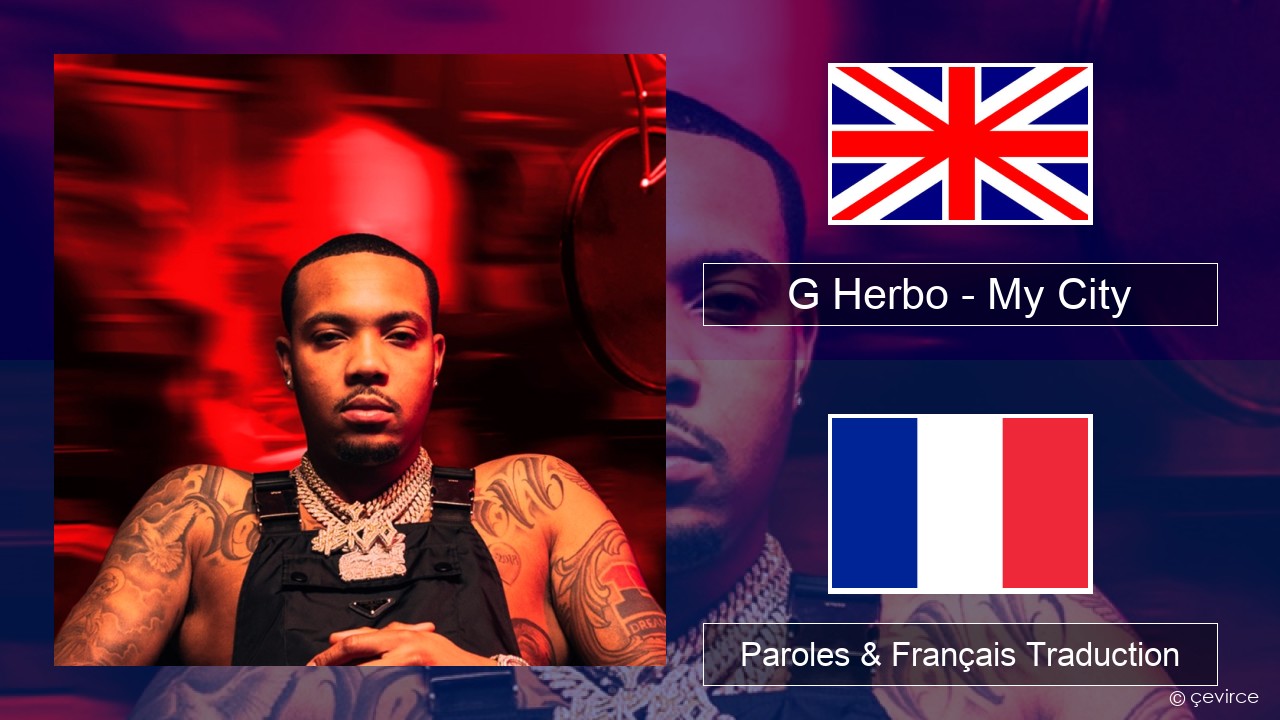 G Herbo – My City (feat. 24kGoldn & Kane Brown) Anglais Paroles & Français Traduction