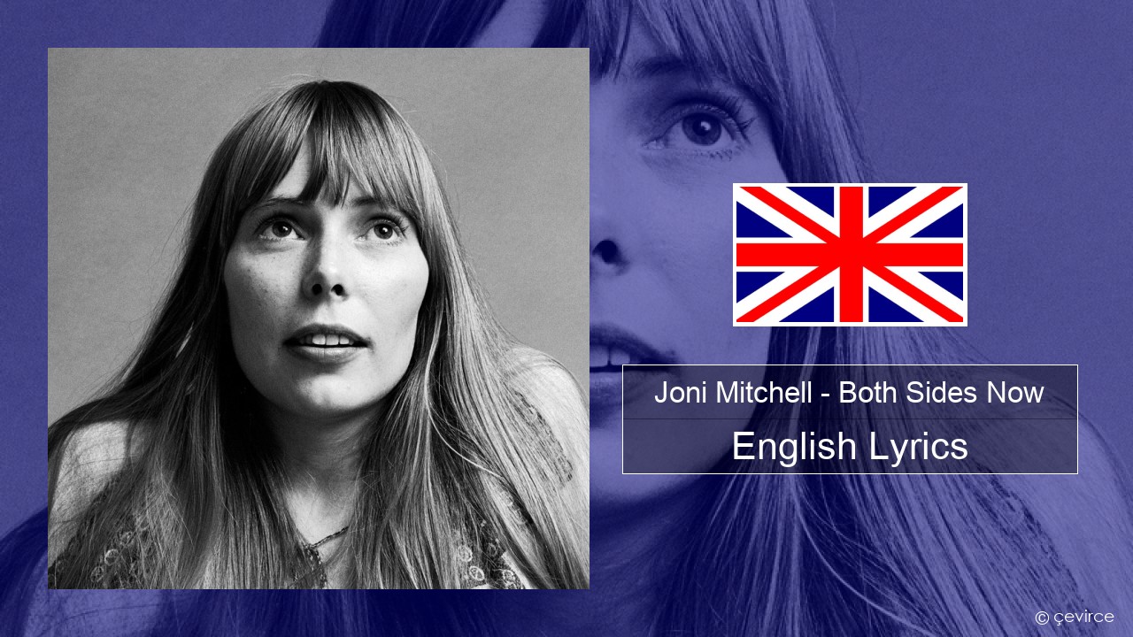 Joni Mitchell – Both Sides Now English Lyrics