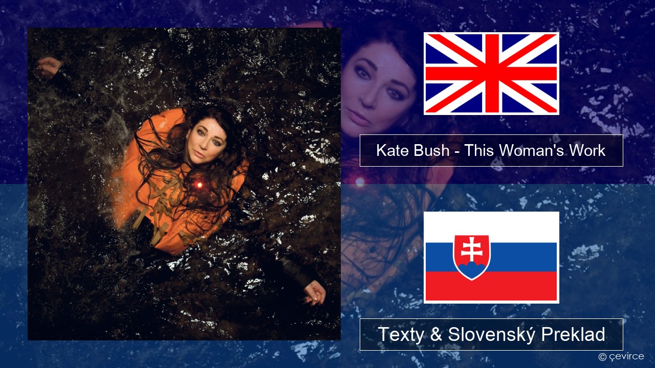 Kate Bush – This Woman’s Work Anglický Texty & Slovenský Preklad