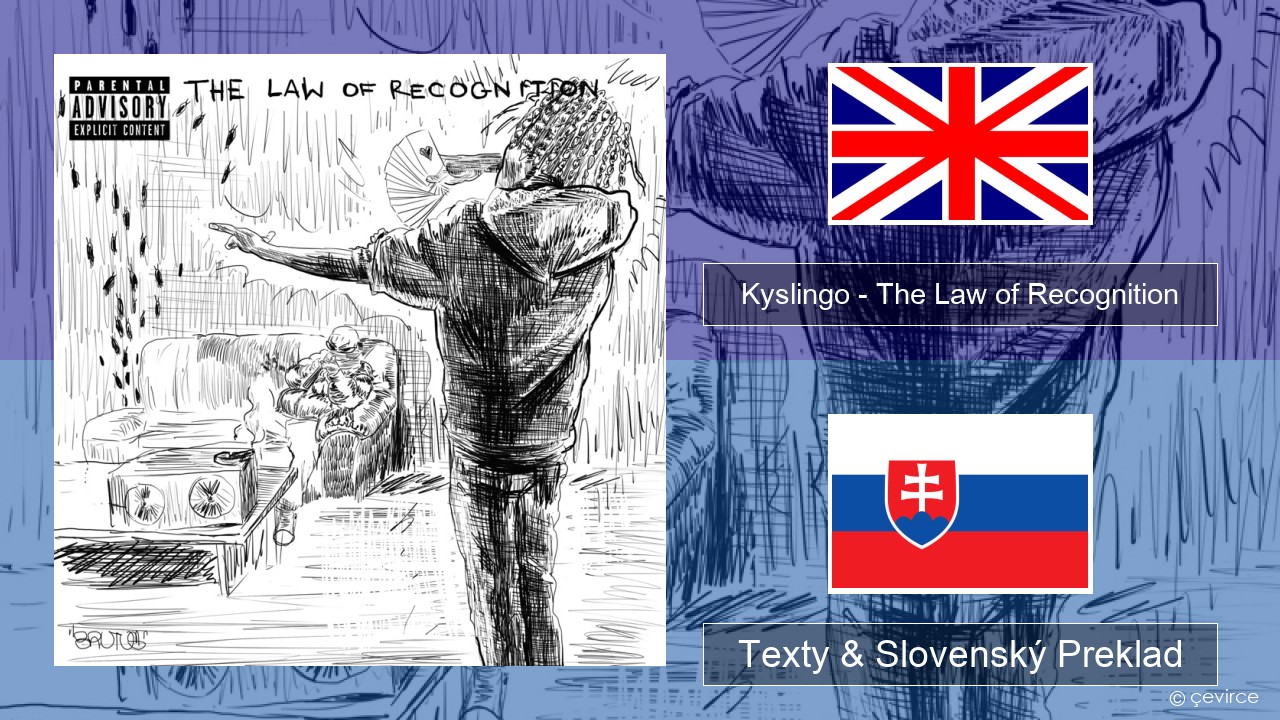 Kyslingo – The Law of Recognition Anglický Texty & Slovenský Preklad