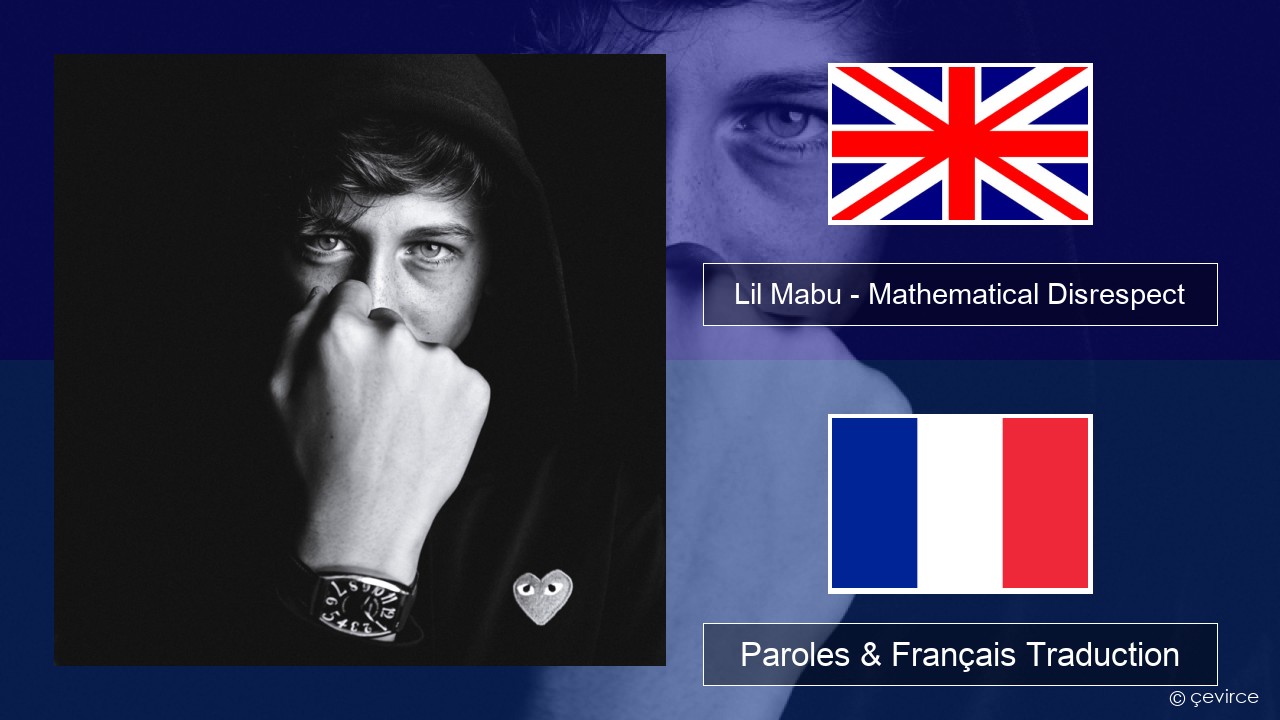 Lil Mabu – Mathematical Disrespect Anglais Paroles & Français Traduction