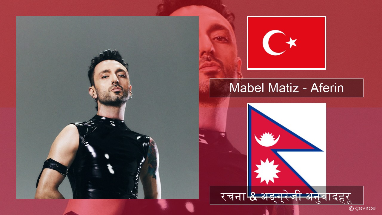 Mabel Matiz – Aferin टर्कीस रचना & अङ्ग्रेजी अनुवादहरू