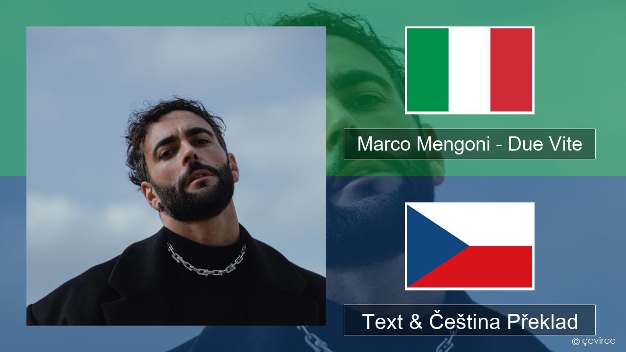 Marco Mengoni – Due Vite Italský Text & Čeština Překlad