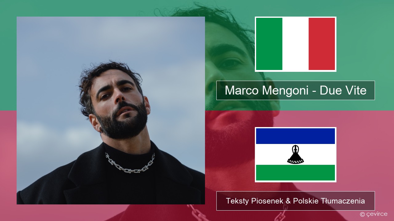 Marco Mengoni – Due Vite Włoski Teksty Piosenek & Polskie Tłumaczenia