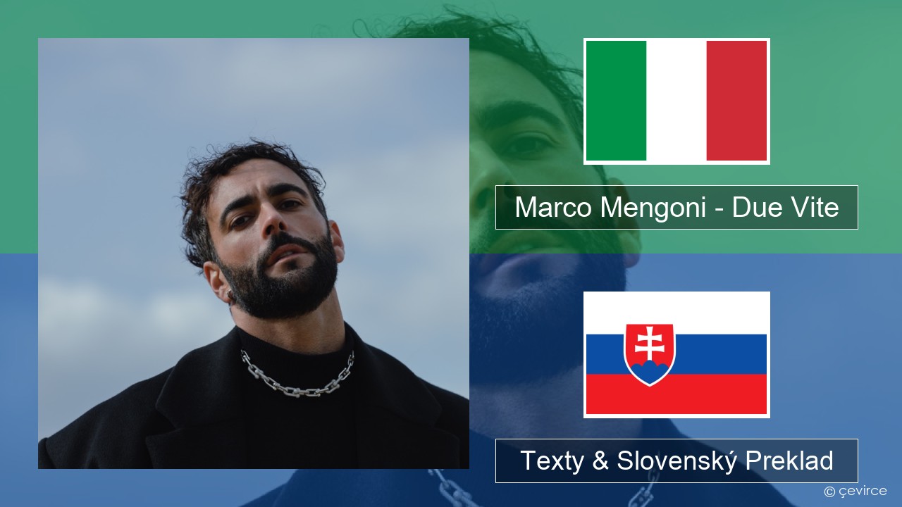 Marco Mengoni – Due Vite Taliansky Texty & Slovenský Preklad