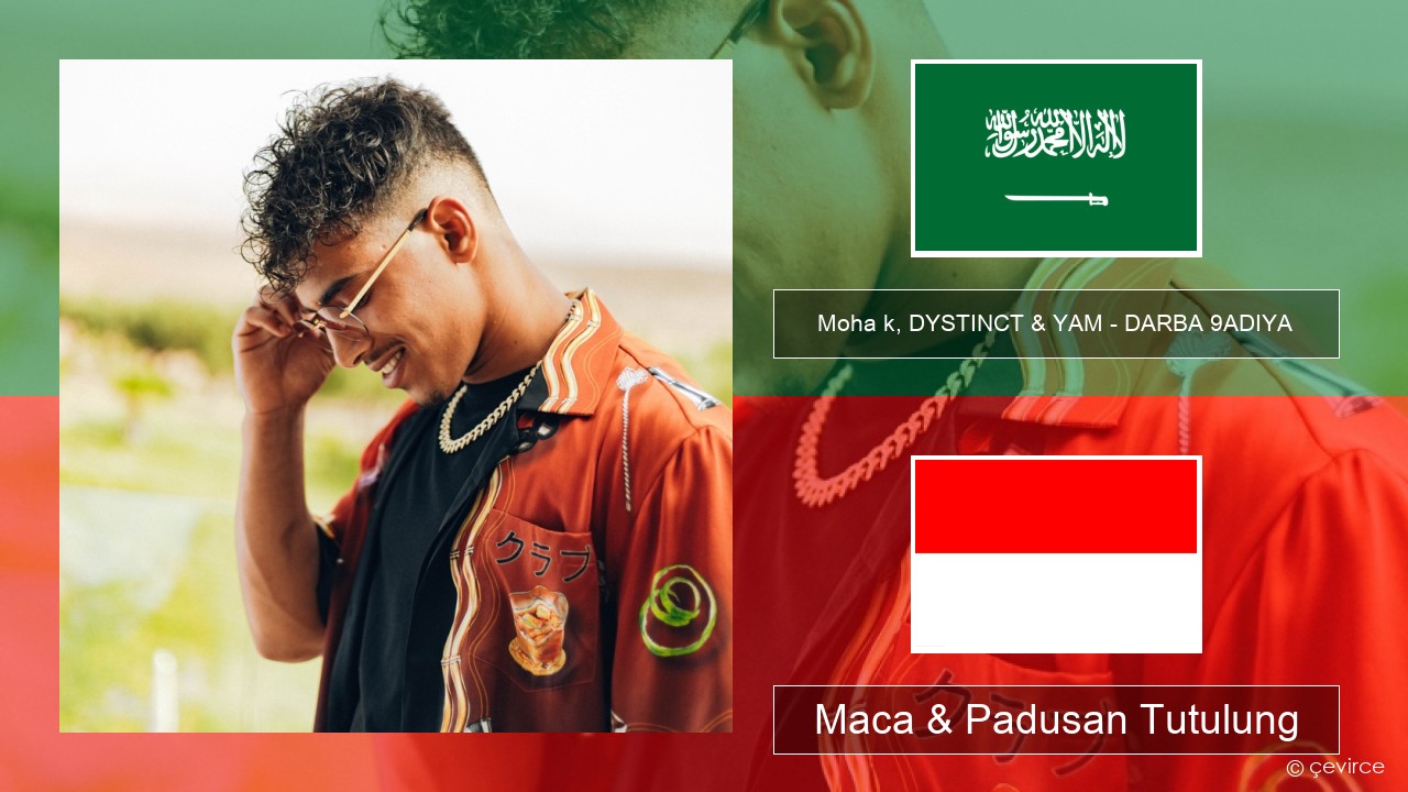 Moha k, DYSTINCT & YAM – DARBA 9ADIYA Arang Maca & Padusan Tutulung