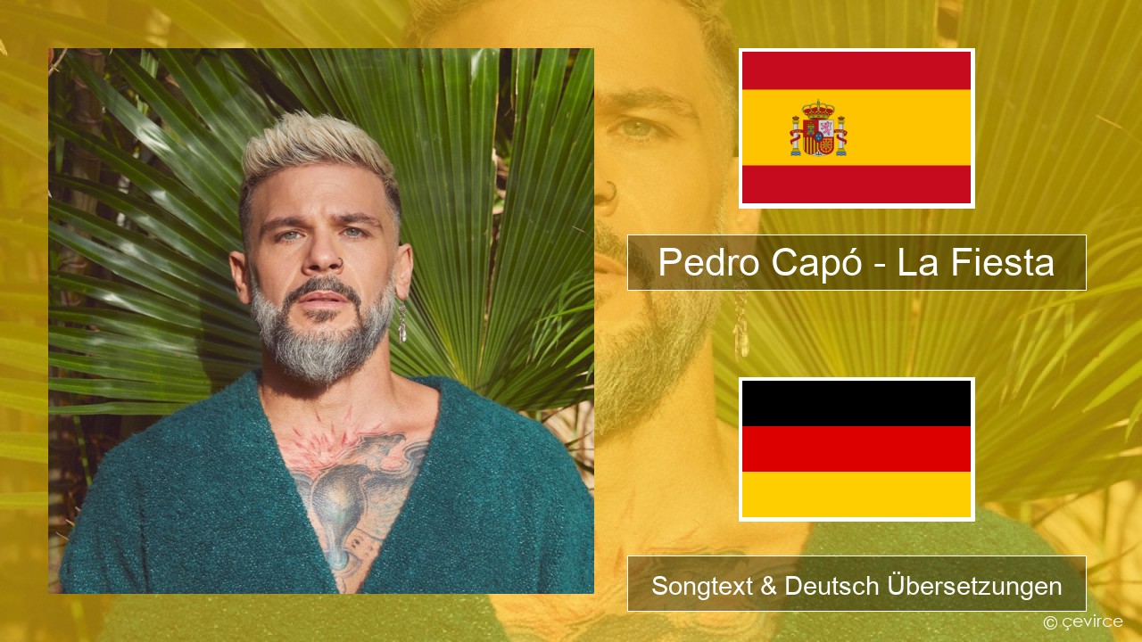 Pedro Capó – La Fiesta Spanisch Songtext & Deutsch Übersetzungen