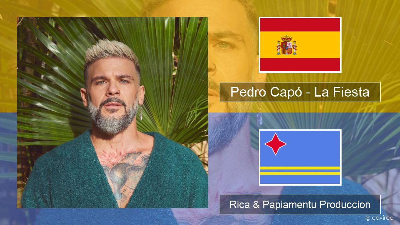 Pedro Capó – La Fiesta Spañó Rica & Papiamentu Produccion