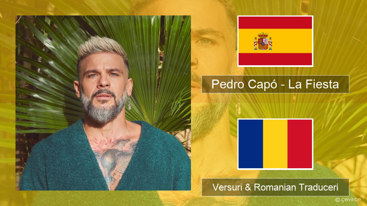 Pedro Capó – La Fiesta Spaniolă Versuri & Romanian Traduceri