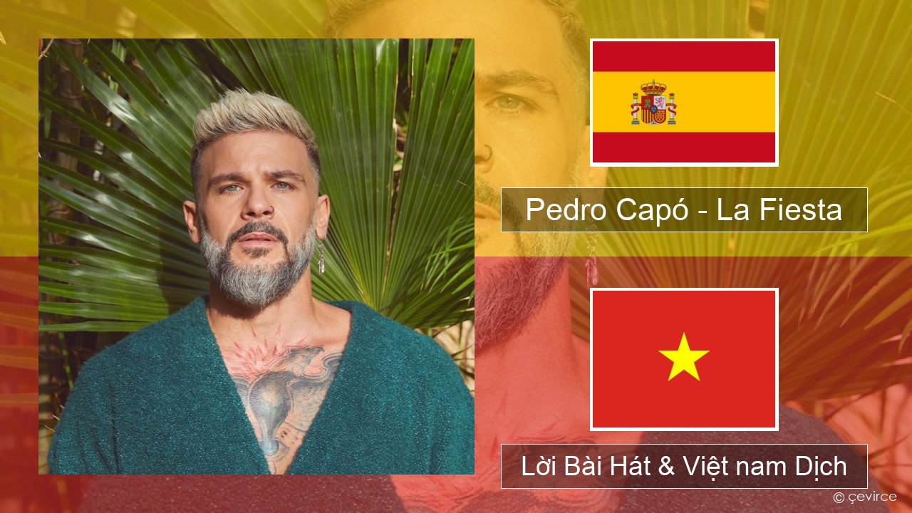 Pedro Capó – La Fiesta Tiếng tây ban nha Lời Bài Hát & Việt nam Dịch