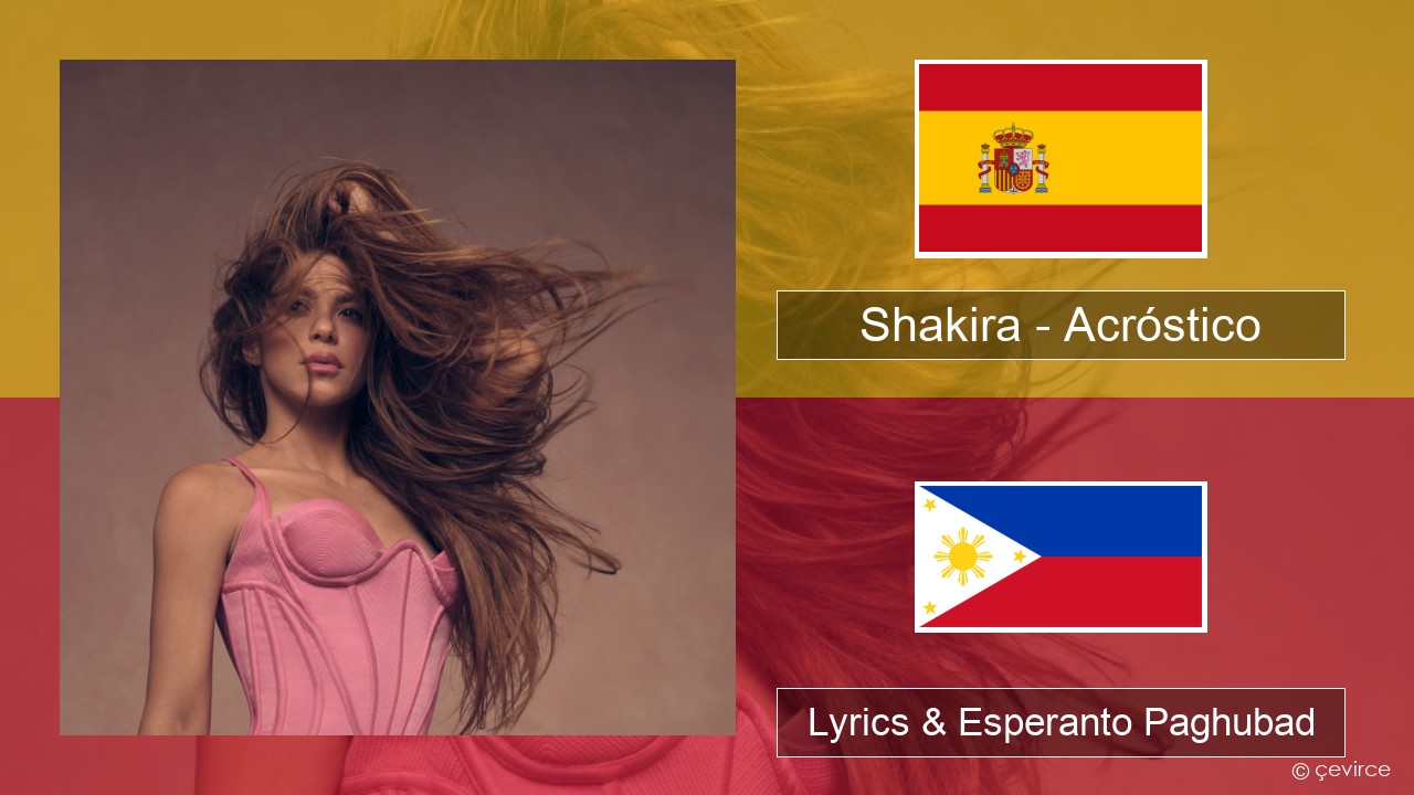 Shakira – Acróstico Espanya Lyrics & Esperanto Paghubad