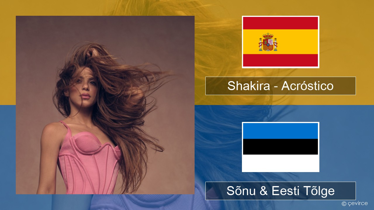 Shakira – Acróstico Hispaania Sõnu & Eesti Tõlge