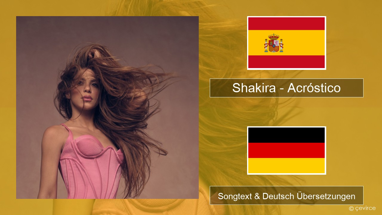 Shakira – Acróstico Spanisch Songtext & Deutsch Übersetzungen