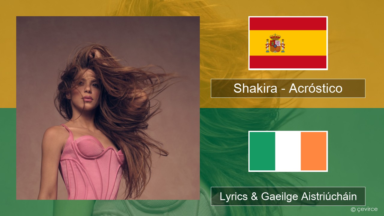 Shakira – Acróstico Spáinnis Lyrics & Gaeilge Aistriúcháin