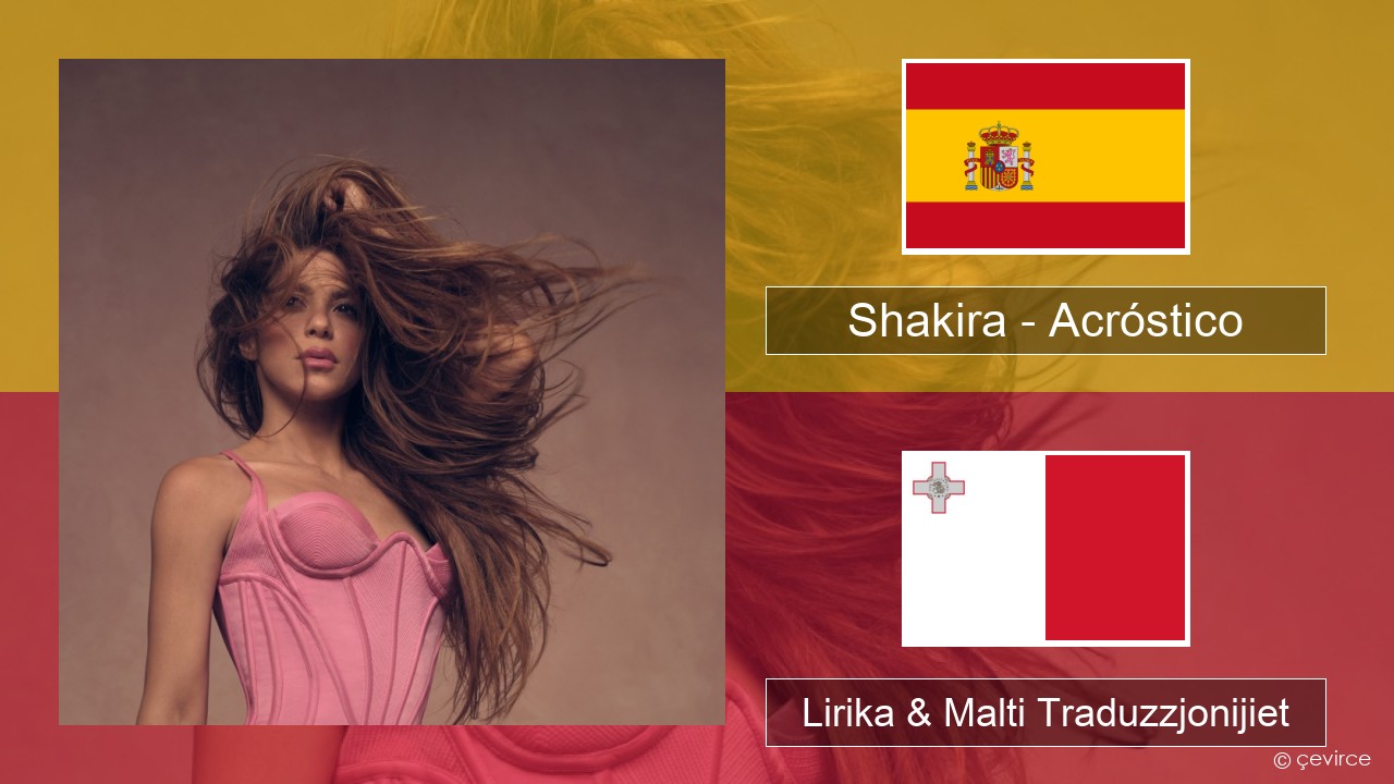 Shakira – Acróstico Spanjol Lirika & Malti Traduzzjonijiet