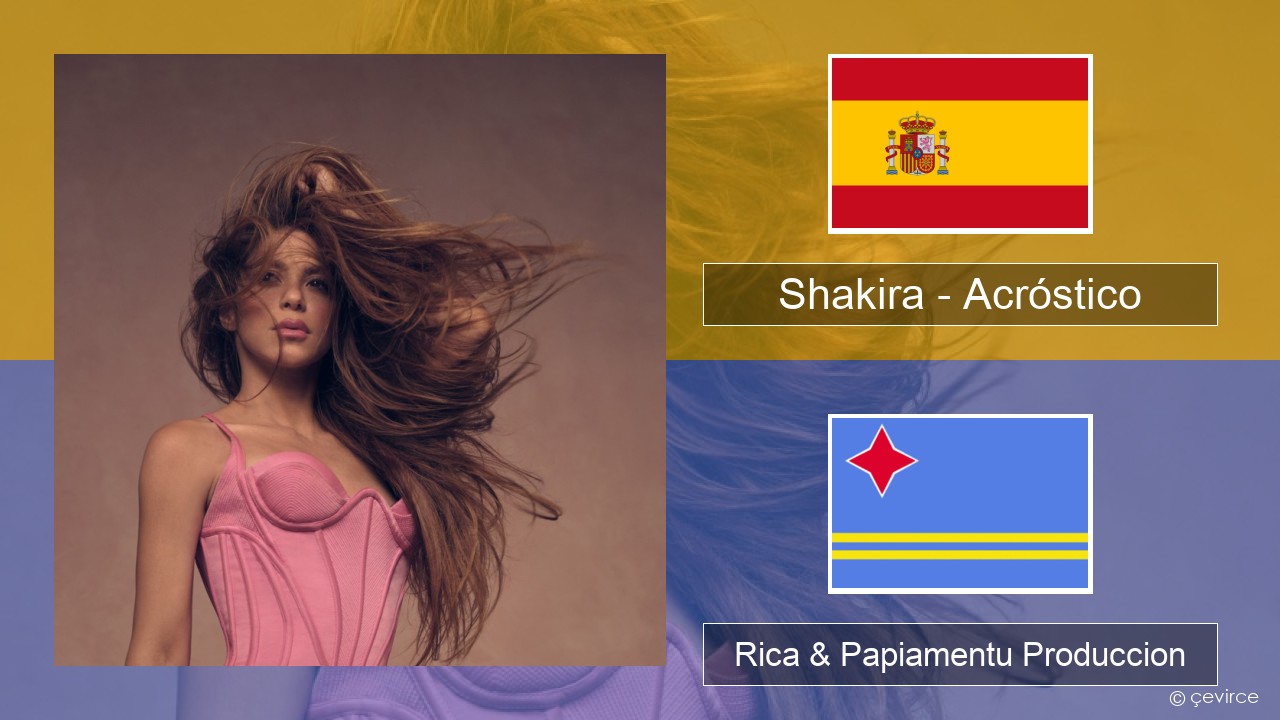 Shakira – Acróstico Spañó Rica & Papiamentu Produccion