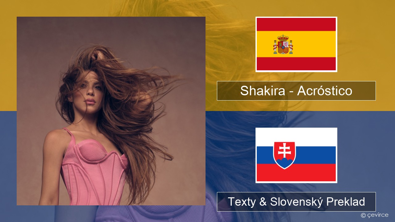 Shakira – Acróstico Španielsko Texty & Slovenský Preklad