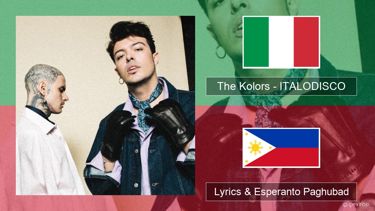 The Kolors – ITALODISCO Italya Lyrics & Esperanto Paghubad