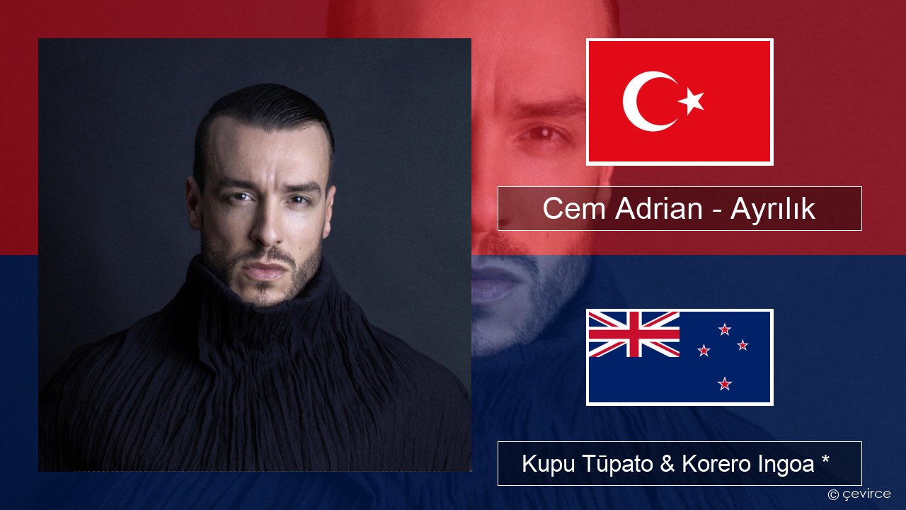 Cem Adrian – Ayrılık Reo tiamana Kupu Tūpato & Korero Ingoa *