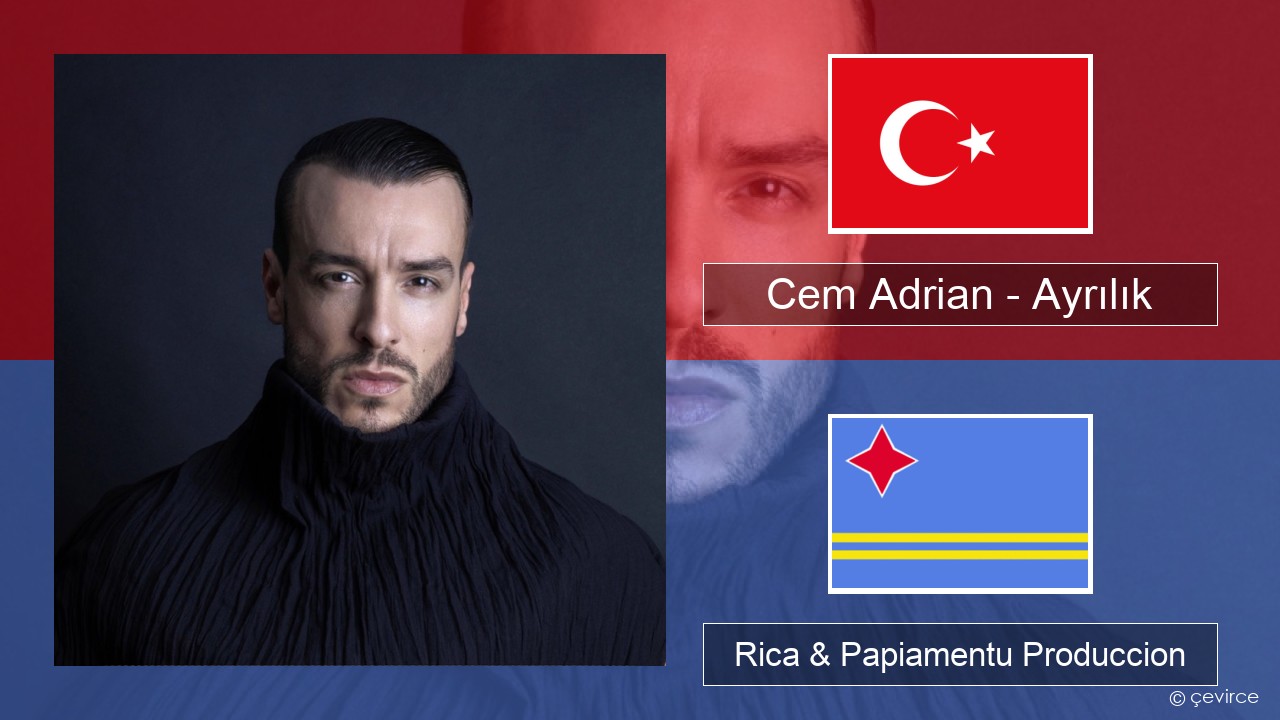 Cem Adrian – Ayrılık Tico Rica & Papiamentu Produccion