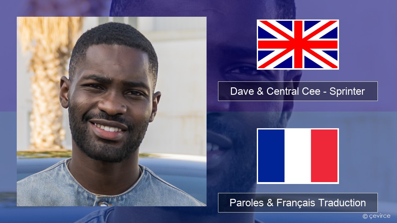 Dave & Central Cee – Sprinter Anglais Paroles & Français Traduction