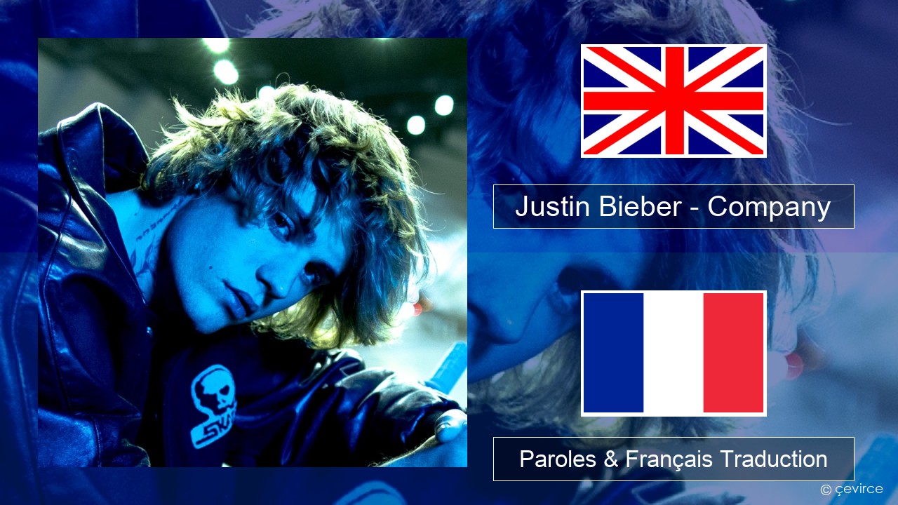 Justin Bieber – Company Anglais Paroles & Français Traduction