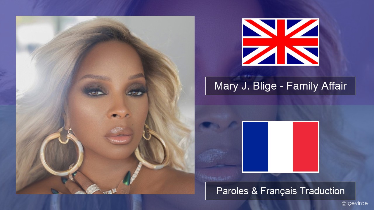 Mary J. Blige – Family Affair Anglais Paroles & Français Traduction