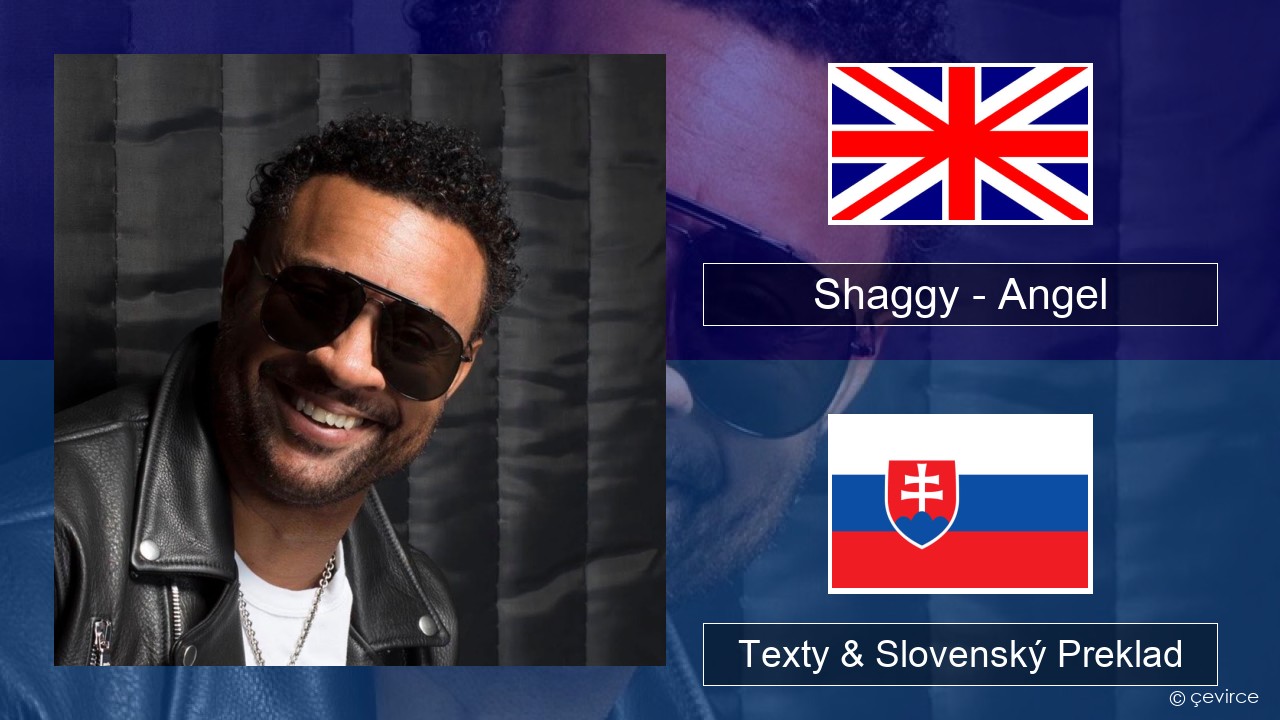 Shaggy – Angel (feat. Rayvon) Anglický Texty & Slovenský Preklad