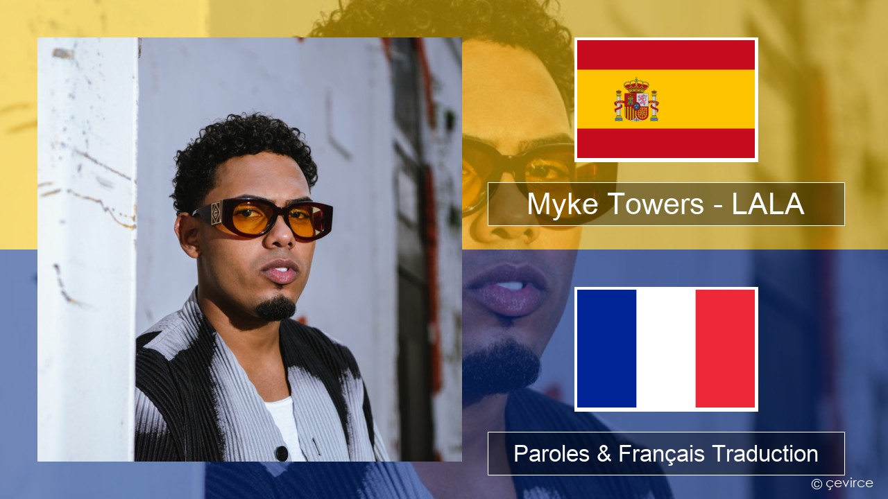 Myke Towers – LALA Espagnol Paroles & Français Traduction