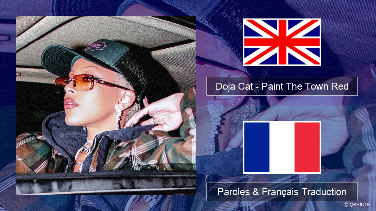 Doja Cat – Paint The Town Red Anglais Paroles & Français Traduction