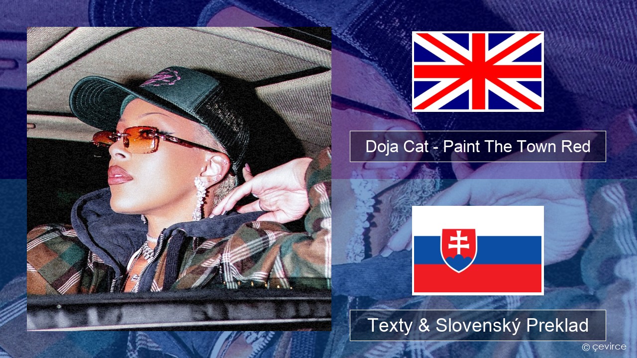 Doja Cat – Paint The Town Red Anglický Texty & Slovenský Preklad